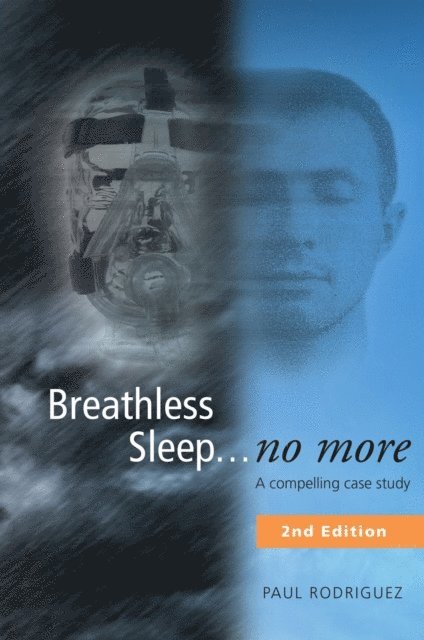 Paul Rodriguez - Breathless Sleep... no more, E-bok