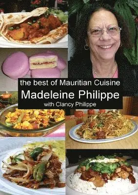 Madeleine V Philippe, Clancy J Philippe - Best of Mauritian Cuisine, Häftad. Tillgänglighet: Lägg i varukorg