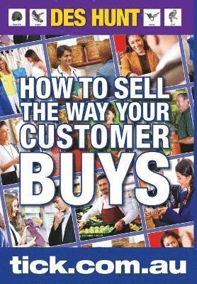 Des Hunt - How To Sell The Way Your Customer Buys, Häftad. Tillgänglighet: Lägg i varukorg