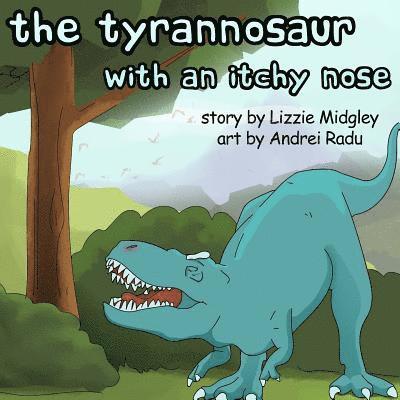 Lizzie Midgley - tyrannosaur with an itchy nose, Häftad