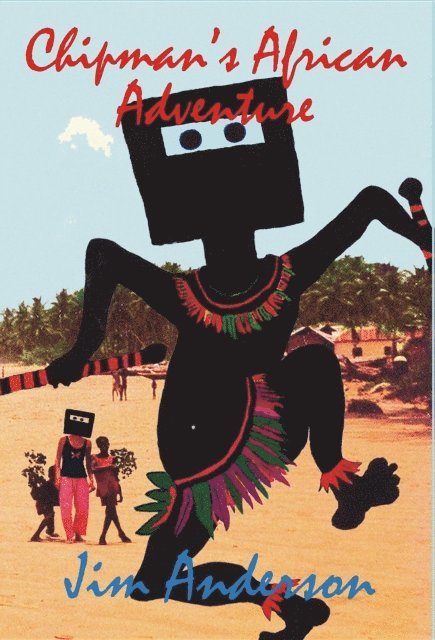 Jim Anderson - Chipman's African Adventure, E-bok