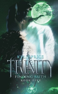 Kylie Price - Trinity - Finding Faith, Häftad