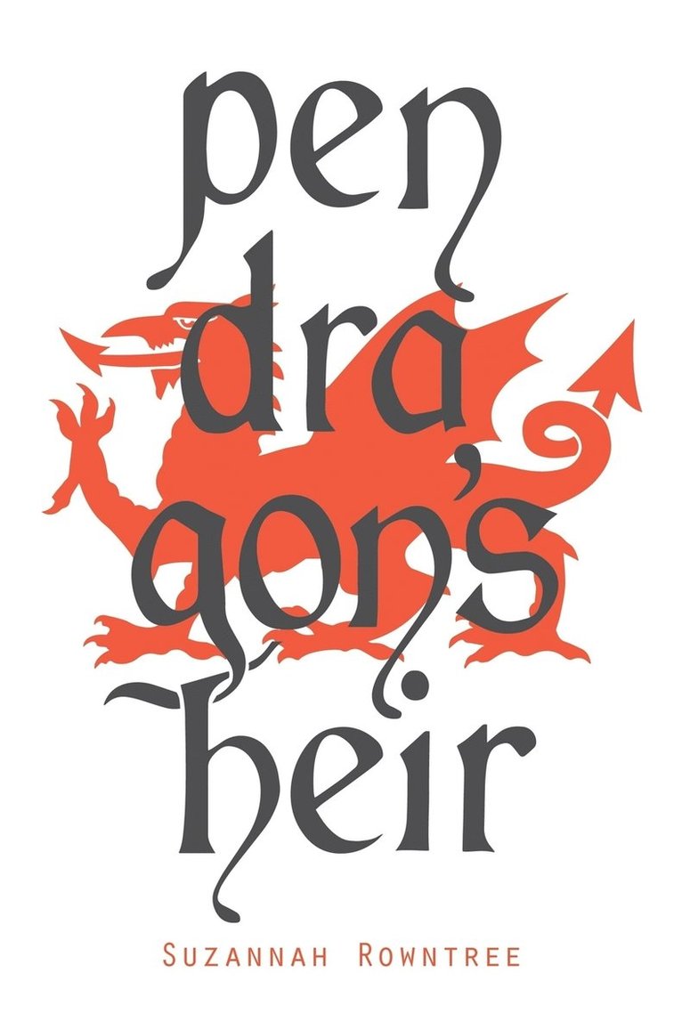 Suzannah Rowntree - Pendragon's Heir, Häftad. Tillgänglighet: Lägg i varukorg