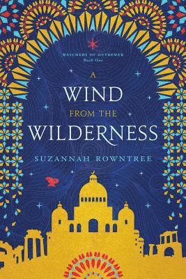 Rowntree Suzannah - Wind from the Wilderness, Häftad. Tillgänglighet: Lägg i varukorg