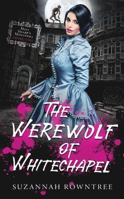 Suzannah Rowntree - Werewolf of Whitechapel, Häftad. Tillgänglighet: Lägg i varukorg