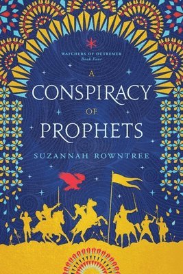 Suzannah Rowntree - Conspiracy of Prophets, Häftad. Tillgänglighet: Lägg i varukorg