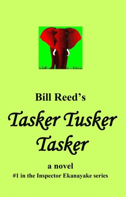 Bill Reed - Tasker Tusker Tasker, E-bok