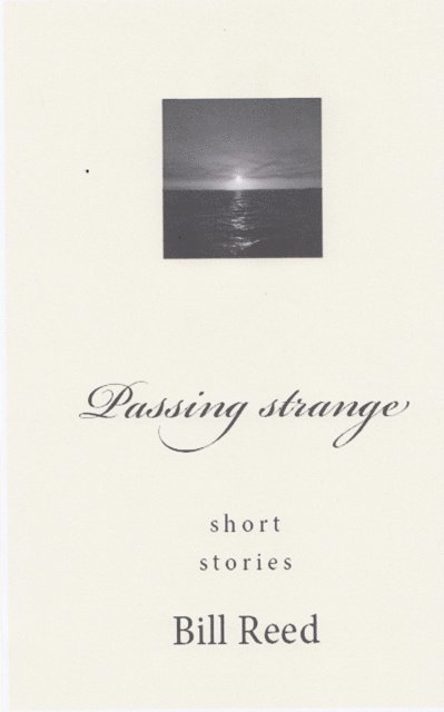 Bill Reed - Passing Strange, E-bok