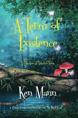 Ken Mann - A Term of Existence, Häftad. Tillgänglighet: Lägg i varukorg