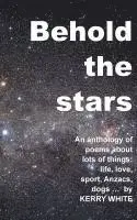Kerry White - Behold the stars: A third anthology, Häftad. Tillgänglighet: Lägg i varukorg
