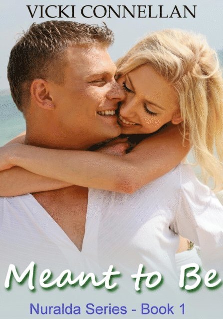 Vicki Connellan - Meant to Be, E-bok