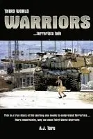 A. J. Toro - Third World Warriors ...terrorists talk, Häftad. Tillgänglighet: Lägg i varukorg