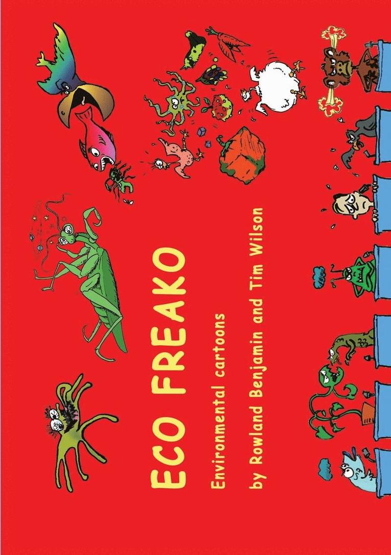Rowland Benjamin - Eco Freako environmental cartoons, Häftad. Tillgänglighet: Lägg i varukorg