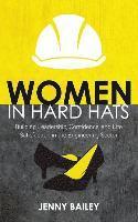 Jenny Bailey - Women in Hard Hats, Häftad