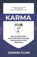 Karma: How to Stay Calm and Productive through Crisis to the Recovery