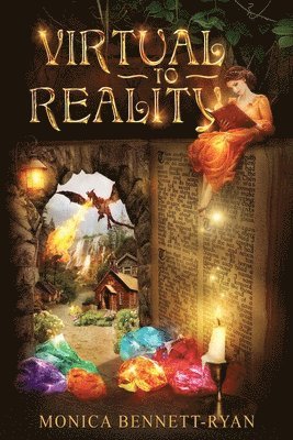 Monica Bennett-Ryan - VIRTUAL to REALITY - Illustrated - For ages 9 to 99, Häftad. Tillgänglighet: Lägg i varukorg