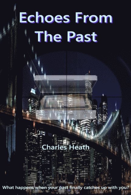Charles Heath - Echoes From The Past, E-bok