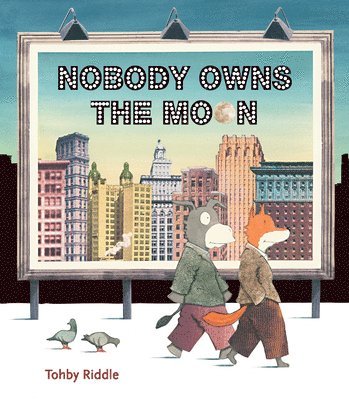 Tohby Riddle - Nobody Owns the Moon, Inbunden