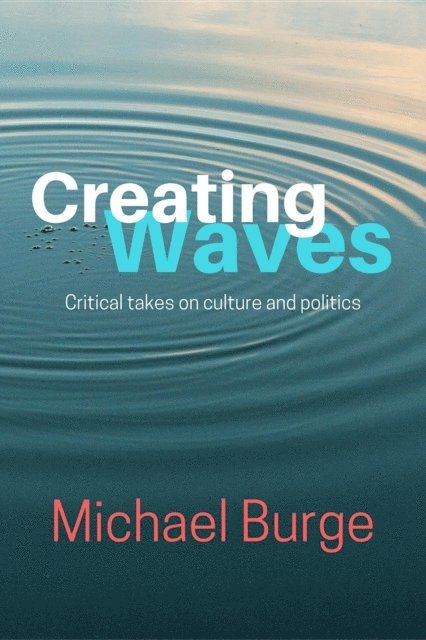 Michael Burge - Creating Waves, E-bok