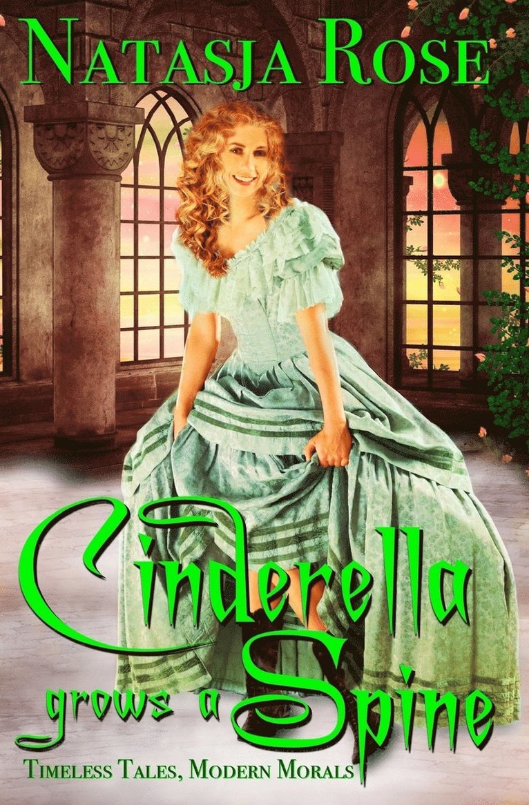 Natasja Rose - Cinderella Grows A Spine, Häftad. Tillgänglighet: Tillfälligt slut