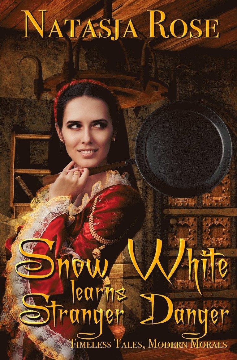 Natasja Rose - Snow White Learns Stranger Danger, Häftad. Tillgänglighet: Tillfälligt slut