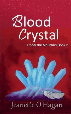 Jeanette O'Hagan - Blood Crystal, Häftad