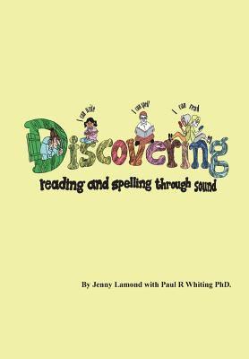 Jenny Lamond, Paul Whiting - Discovering Reading and Spelling Through Sound, Häftad