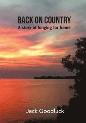 Jack Goodluck - Back On Country, E-bok
