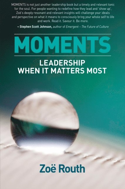 Zoe Routh - Moments - Leadership When It Matters Most, E-bok