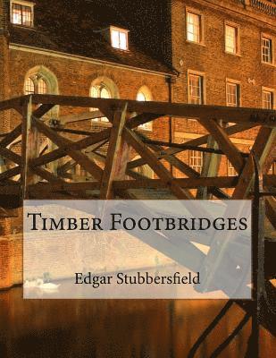 Edgar Stubbersfield - Timber Footbridges, Häftad. Tillgänglighet: Lägg i varukorg