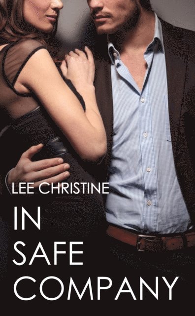 Lee Christine - In Safe Company, E-bok