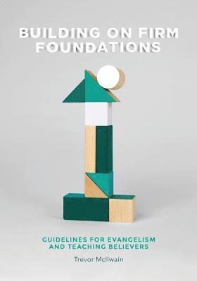Trevor McIlwain - Building on Firm Foundations - Volume 1, Häftad