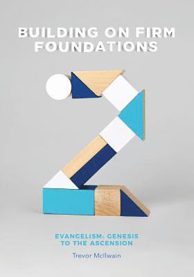 Trevor McIlwain - Building on Firm Foundations - Volume 2, Häftad