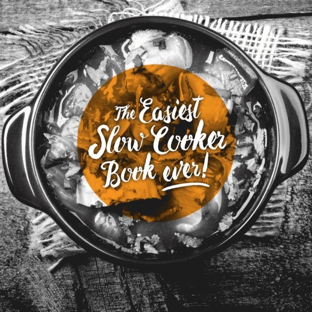Kim McCosker - Easiest Slow Cooker Book Ever, E-bok. Tillgänglighet: Lägg i varukorg