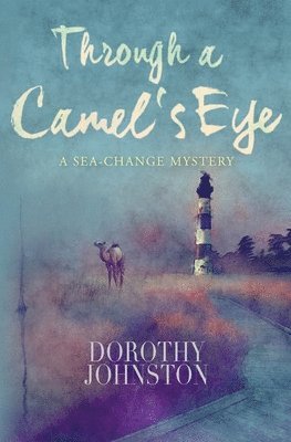 Dorothy Johnson - Through a Camel's Eye, Häftad