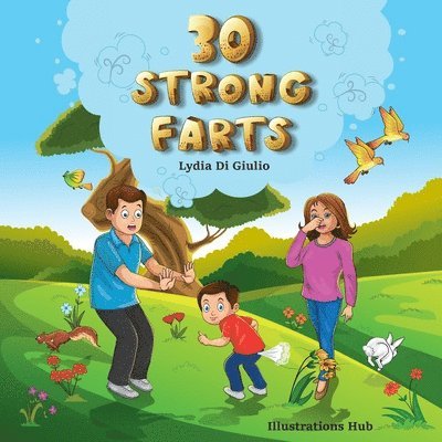 Lydia Di Giulio - 30 Strong Farts, Häftad. Tillgänglighet: Lägg i varukorg