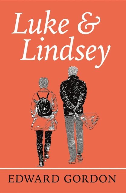 Edward Gordon - Luke and Lindsey, E-bok