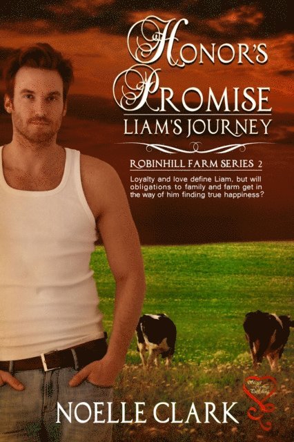 Noelle Clark - Honor's Promise: Liam's Journey, E-bok