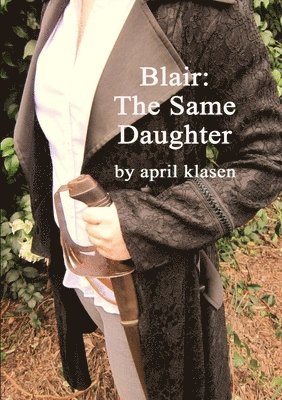 April Klasen - Blair, Häftad
