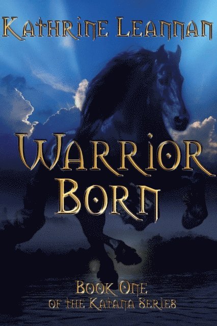 Kathrine Leannan - Warrior Born, E-bok