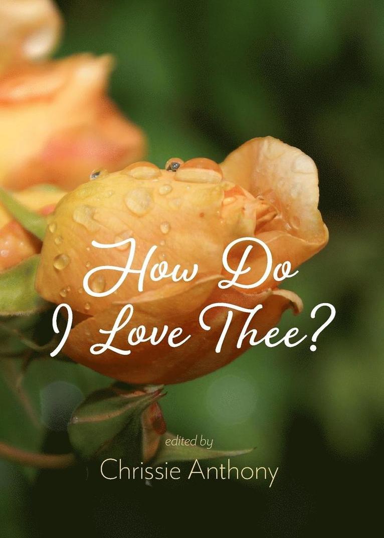 Chrissie Anthony - How Do I Love Thee?, Häftad