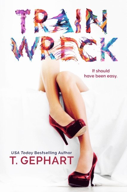 T - Train Wreck, E-bok
