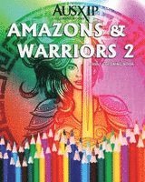 Mary D. Brooks, Ausxip Coloring Books - Amazons & Warriors 2: Adult Coloring Book, Häftad