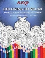Mary D. Brooks, Ausxip Coloring Books - Coloring To Relax Mandalas & Geometric Patterns, Häftad