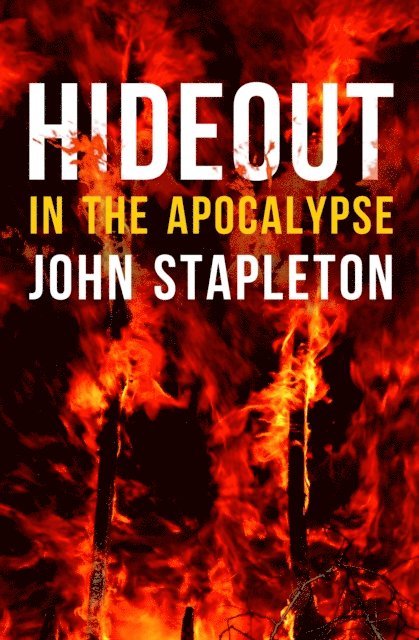 John Stapleton - Hideout In the Apocalypse, E-bok
