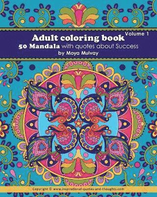Moya Mulvay - Adult Coloring Book - 50 Mandala with Quotes About Success: A coloring book for adults that's full of wonderful inspiration!, Häftad