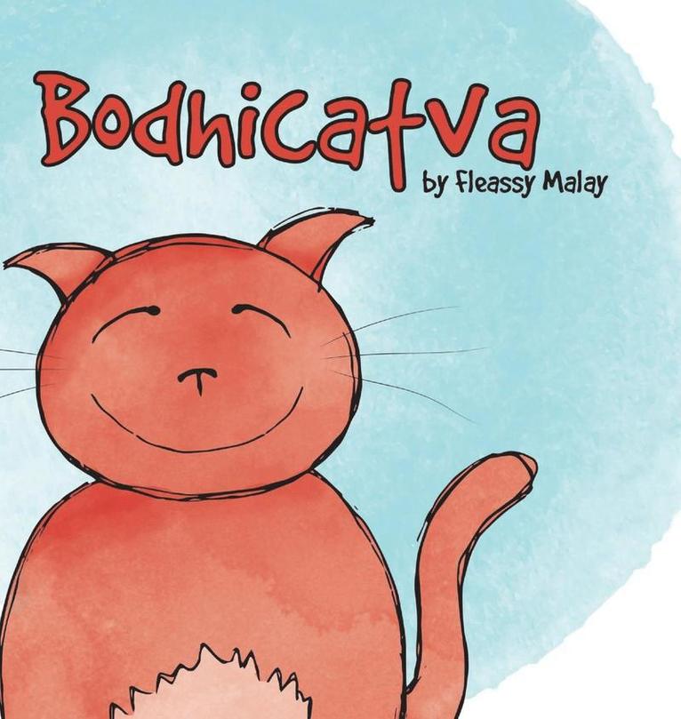 Fleassy Malay - Bodhicatva, Inbunden. Tillgänglighet: Lägg i varukorg