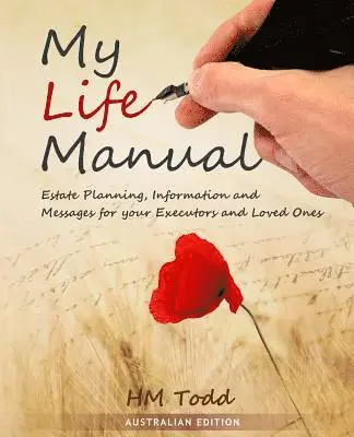 H. M. Todd - My Life Manual: A Message to my Executors and Loved Ones. Australian Edition, Häftad. Tillgänglighet: Lägg i varukorg