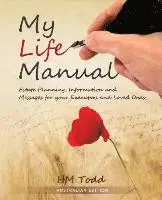 H. M. Todd - My Life Manual: Australian Edition: Estate Planning, Information and Messages for your Executors and Loved Ones, Häftad. Tillgänglighet: Lägg i varukorg