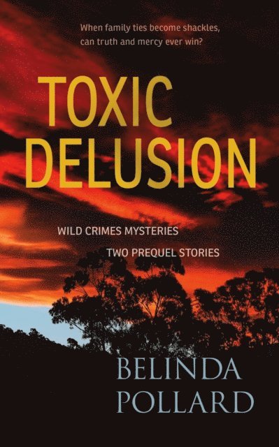 Belinda Pollard - Toxic Delusion: Wild Crimes Mysteries - Two Prequel Stories, E-bok. Tillgänglighet: Lägg i varukorg
